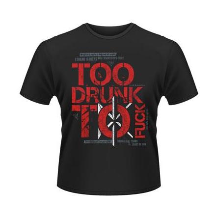 T-Shirt - To Drunk To Fuck