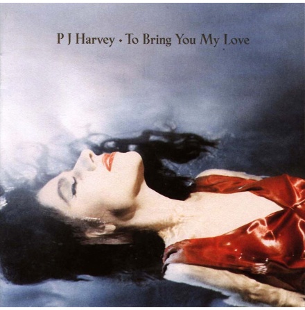 LP - PJ Harvey - To Bring You My Love