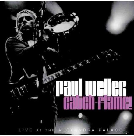 CD - Paul Weller - Catch-Flame! - Ltd