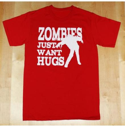 T-Shirt - Zombies Want Hugs - Rd