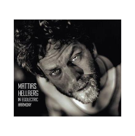 CD- Mattias Hellberg In egolectric harmony